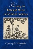 Learning to Read and Write in Colonial America